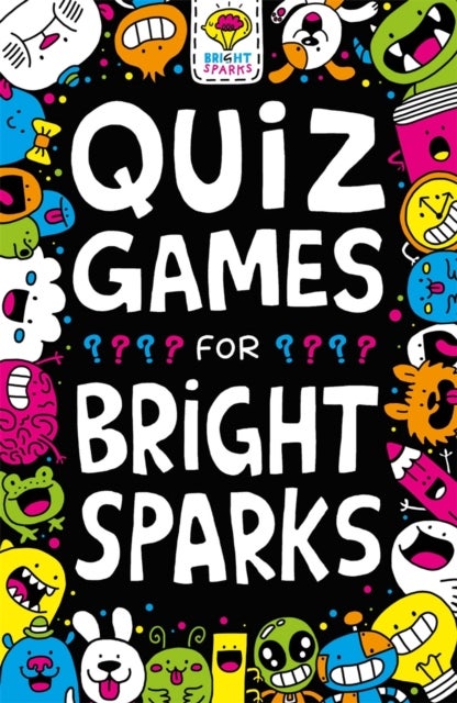 Quiz Games for Bright Sparks - Ages 7 to 9