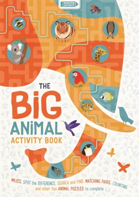 The Big Animal Activity Book - Fun, Fact-filled Wildlife Puzzles for Kids to Complete