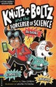 Knutz and Boltz and the Sorcerer of Science