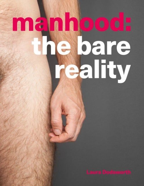Manhood - The Bare Reality