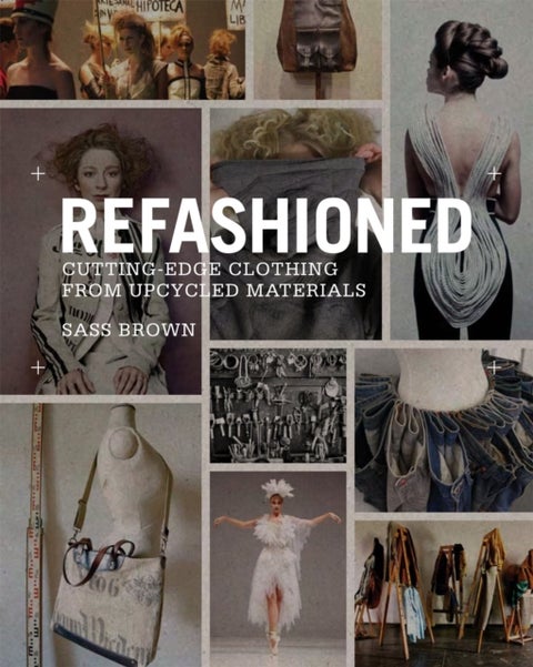 ReFashioned - Cutting-Edge Clothing from Upcycled Materials