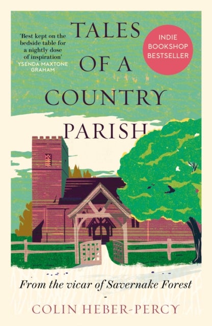 Tales of a Country Parish - From the vicar of Savernake Forest