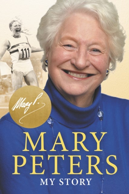 Mary Peters - My Story