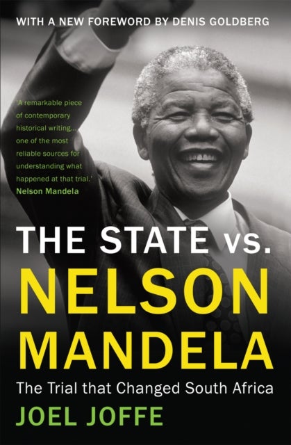 The State vs. Nelson Mandela - The Trial that Changed South Africa