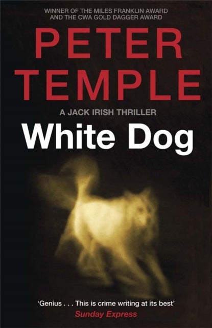 White Dog - A Jack Irish Thriller (4)