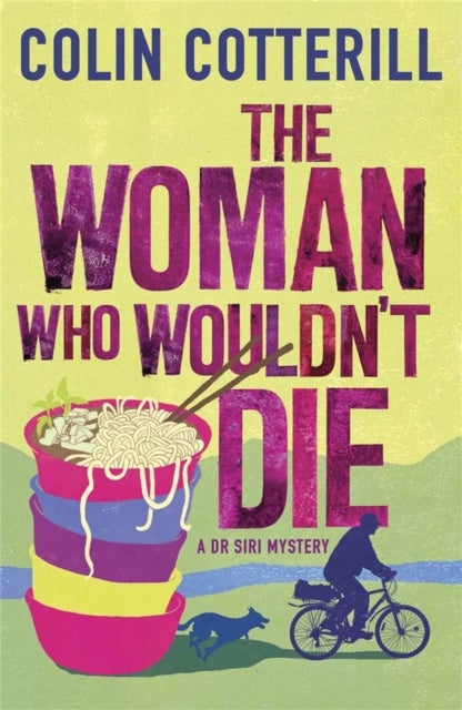The Woman Who Wouldn't Die - A Dr Siri Murder Mystery
