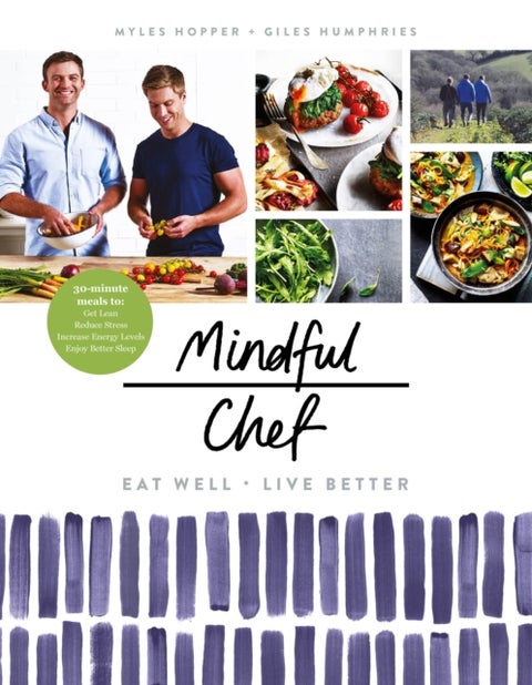 Mindful Chef - 30-minute meals. Gluten free. No refined carbs. 10 ingredients