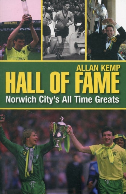 Hall of Fame - Norwich's All Time Greats