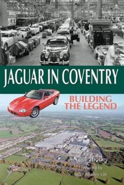 Jaguar in Coventry - Building the Legend