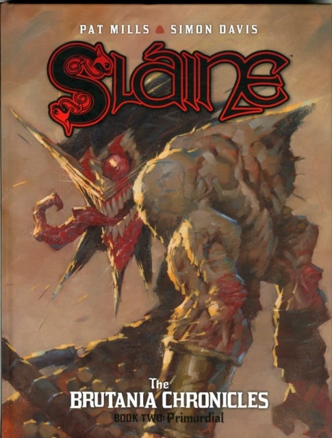 Slaine: The Brutania Chronicles, Book Two - Primordial