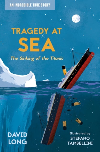 Tragedy at Sea - The Sinking of the Titanic