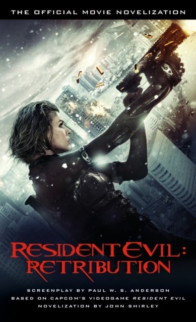Resident Evil: Retribution - The Official Movie Novelisation - Retribution