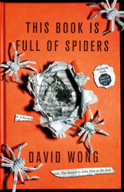 This Book is Full of Spiders: Seriously Dude Don't Touch it - seriously dude don't touch it