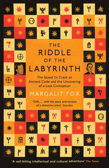 Riddle of the Labyrinth - The Quest to Crack an Ancient Code and the Uncovering of a Lost Civilisation
