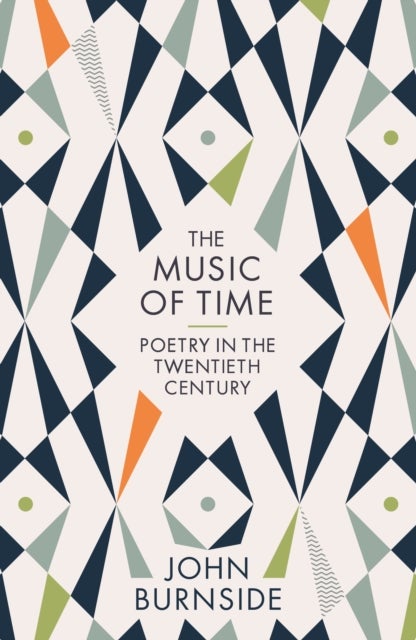 The Music of Time - Poetry in the Twentieth Century