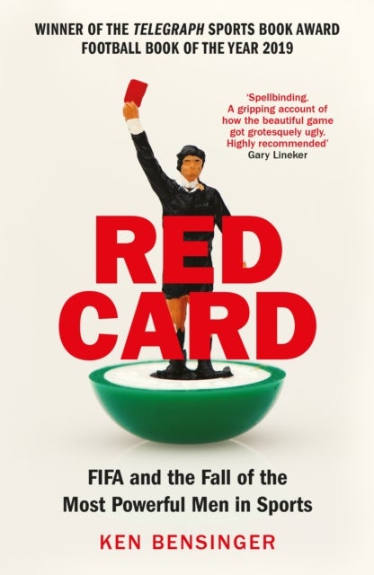 Red Card - FIFA and the Fall of the Most Powerful Men in Sports