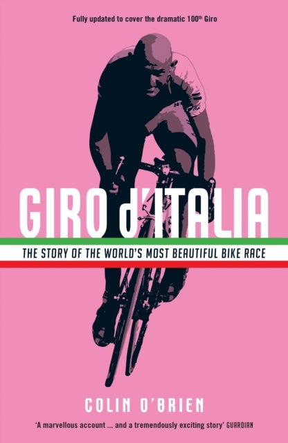 Giro d'Italia - The Story of the World's Most Beautiful Bike Race