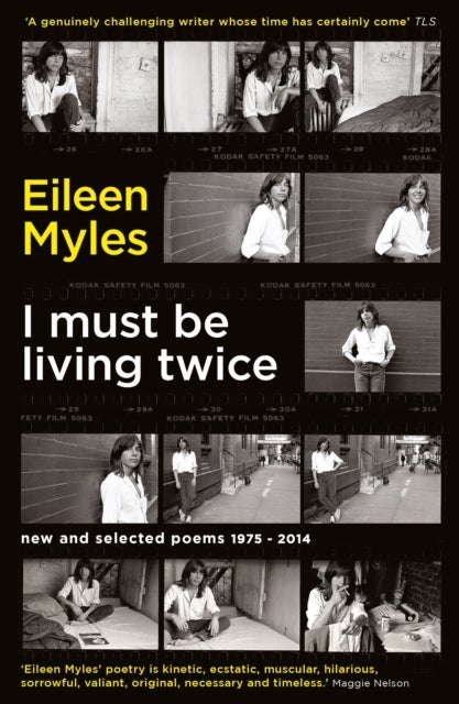I Must Be Living Twice - New and Selected Poems 1975 - 2014