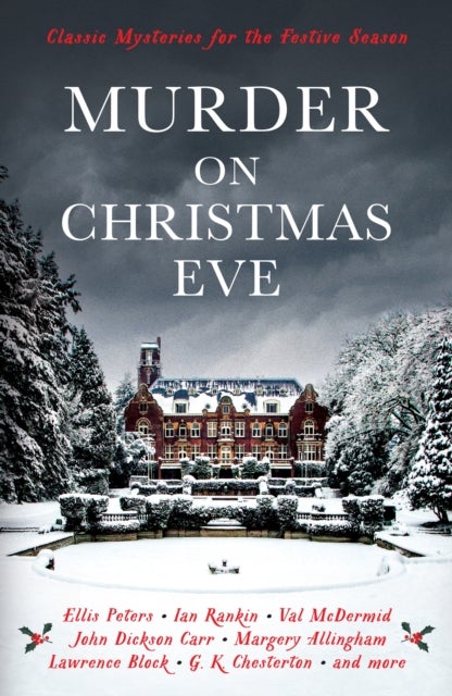 Murder On Christmas Eve - Classic Mysteries for the Festive Season
