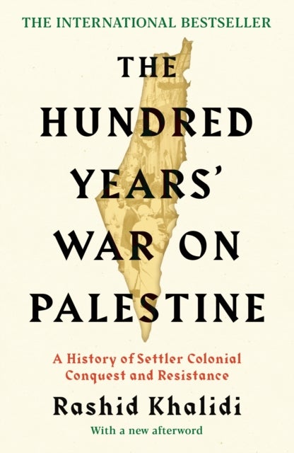 The Hundred Years' War on Palestine - The International Bestseller