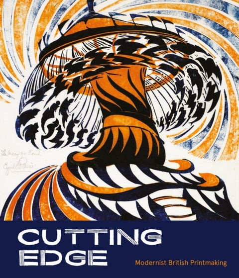 Cutting Edge - Modernist British Printmaking