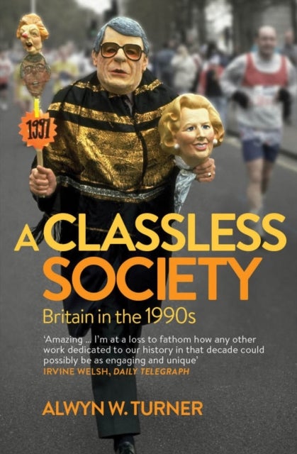 A Classless Society - Britain in the 1990s