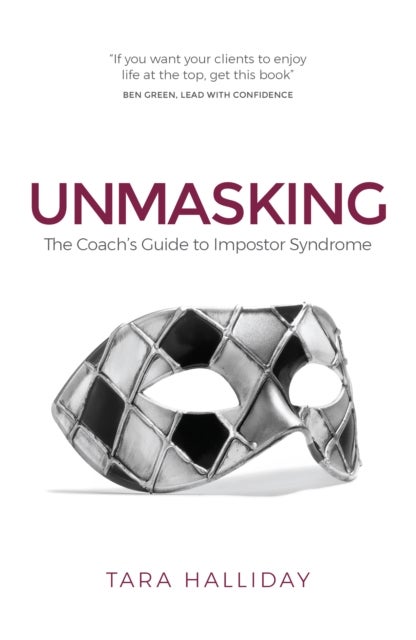 Unmasking - The Coach's Guide to Imposter Syndrome