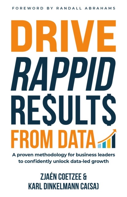 Drive RAPPID Results from Data - A proven methodology for business leaders to confidently unlock data-led growth