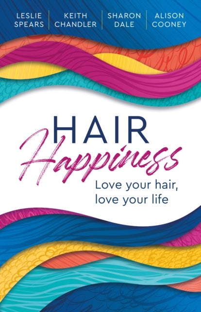 Hair Happiness - Love your hair, love your life