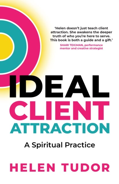 Ideal Client Attraction - A Spiritual Practice