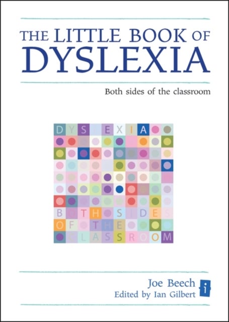 The Little Book of Dyslexia - Both Sides of the Classroom