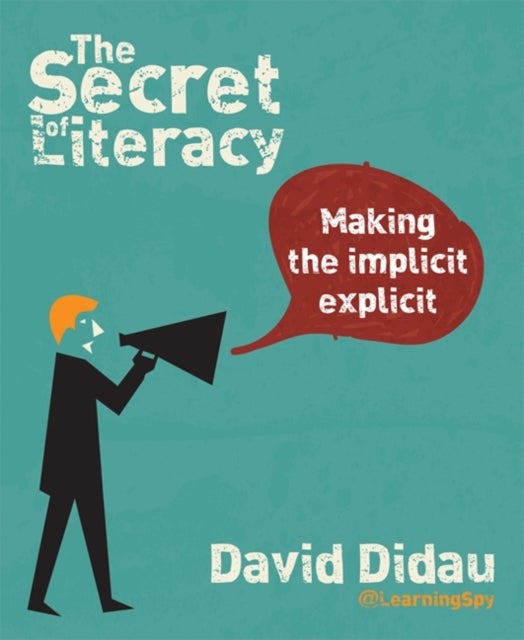 The Secret of Literacy - Making the implicit, explicit