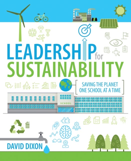 Leadership for Sustainability - Saving the planet one school at a time