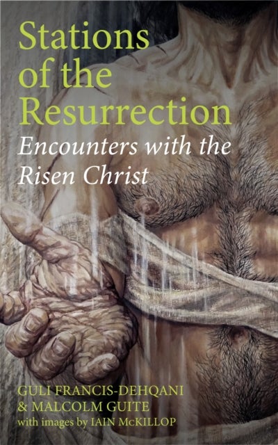 Stations of the Resurrection - Encounters with the Risen Christ
