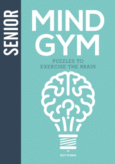 Senior Mind Gym - Puzzles to Exercise the Brain