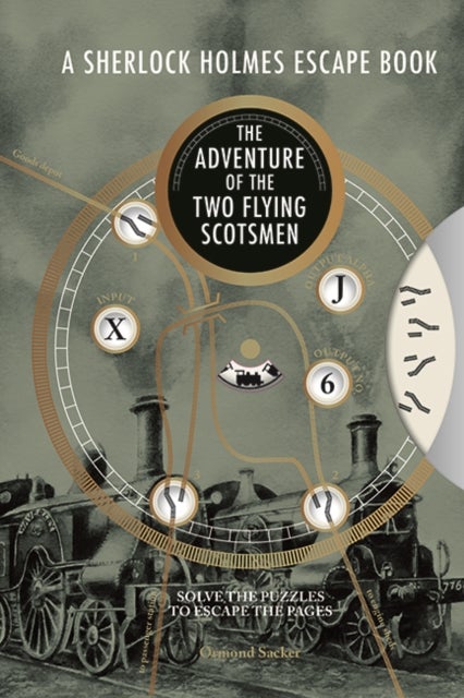 Sherlock Holmes Escape Book, A: The Adventure of the Two Flying Scotsmen - Solve the Puzzles to Escape the Pages