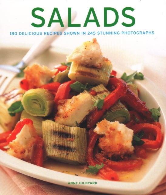 Salads - 180 delicious recipes shown in 245 stunning photographs