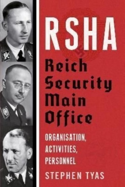 RSHA Reich Security Main Office - Organisation, Activities, Personnel
