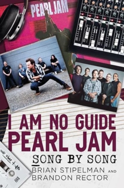 I Am No Guide-Pearl Jam - Song by Song