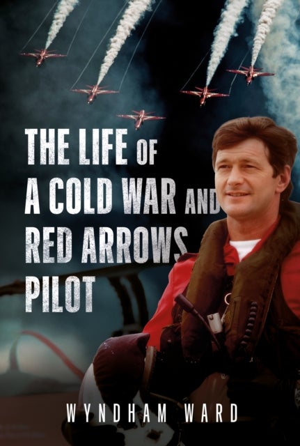 The Life of a Cold War and Red Arrows Pilot