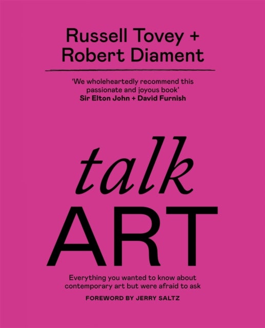Talk Art - Everything you wanted to know about contemporary art but were afraid to ask