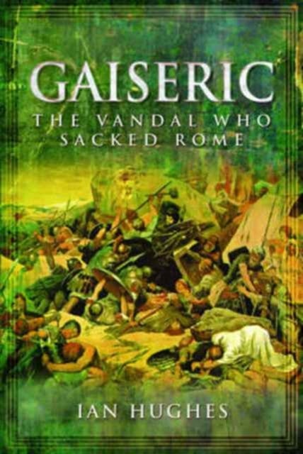 Gaiseric - The Vandal Who Sacked Rome