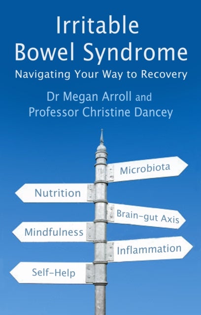 Irritable Bowel Syndrome - Navigating Your Way to Recovery