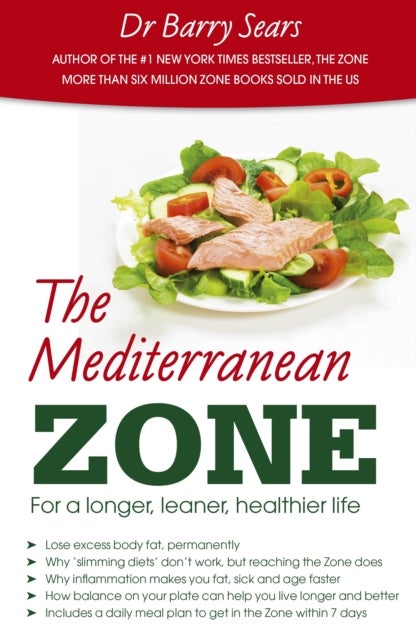 The Mediterranean Zone - For a Longer, Leaner, Healthier Life