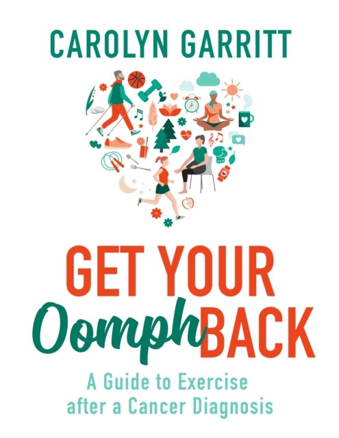 Get Your Oomph Back - A guide to exercise after a cancer diagnosis