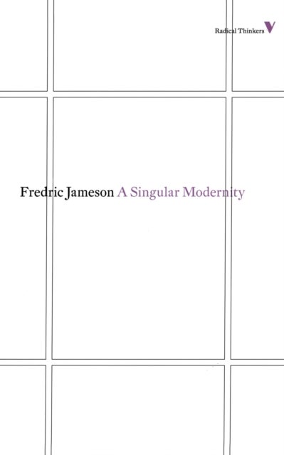 A Singular Modernity - Essay on the Ontology of the Present