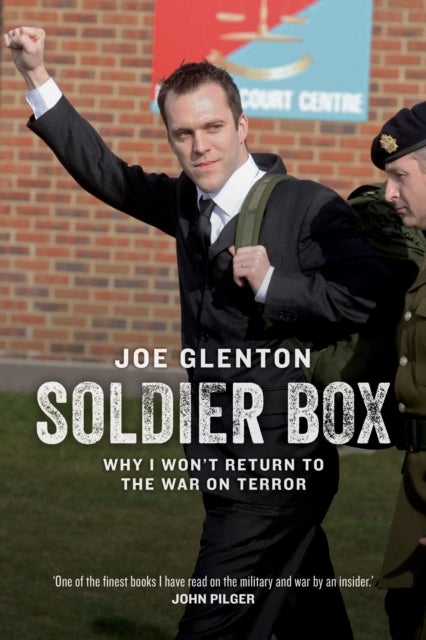Soldier Box - Why I Won’t Return to the War on Terror