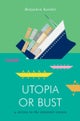 Utopia or Bust