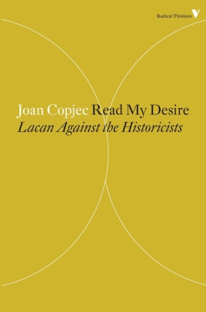 Read My Desire - Lacan Against the Historicists