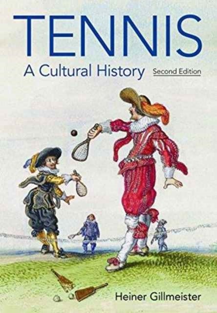 Tennis - A Cultural History